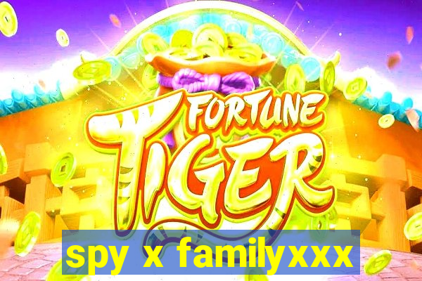 spy x familyxxx